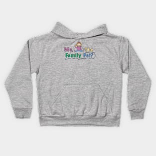 Me the Family Pet Kids Hoodie